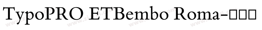 TypoPRO ETBembo Roma字体转换